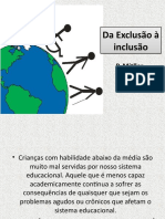 Da Exclusão À Inclusão