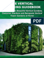 The Vertical Gardening Guidebook - How To Create Beautiful Vertical Gardens, Container Gardens and Aeroponic Vertical Tower Gardens at Home