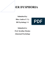 Gender Dysphoria: Submitted By: Rhea Andrea F. Uy BS Psychology 3-1