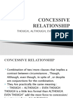 Concessive Relationship: Though, Although, Even Though