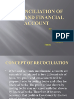 Reconciliation of Cost and Financial Account: By: Arun Sonu Jha Rahul Neeraj Nitin