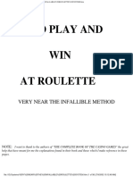 How To Play and WIN at Roulette: Very Near The Infallible Method