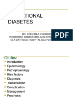 Gestational Diabetes: Dr. Oyeyiola Oyebode Registrar Obstetrics and Gynaecology Ola Catholic Hospital, Oluyoro Ibadan