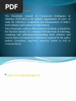 The Directorate General of Commercial Intelligence and Statistics (DGCI&S)