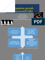 Intrauterine Growth Restriction (IUGR)