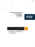 Immunohematolog y and Blood Banking: Prerequisites - Immunology and Serology - Cytogenetics