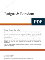 Fatigue & Boredom