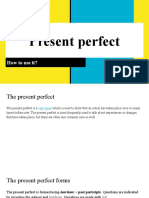 Present Perfect: How To Use It?