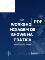 Aula+1+-+workshop+mixagem+de+shows+na+prática 2 PDF