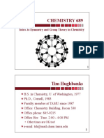 Chemistry 689: Intro. To Symmetry and Group Theory in