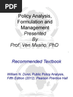 Policy Analysis, Formulation and Management: Presented by Prof. Ven Mvano, PHD