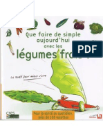 Que Faire de Simple Aujourdhui Avec Les Legumes Frais