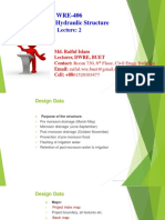 WRE-406 Design of Hydraulic Structure: Md. Raiful Islam Lecturer, DWRE, BUET Contact: Room 730, 6 Cell: +8801520103477