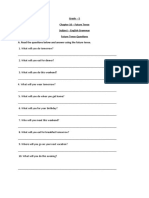 Grade - 5 Chapter 10 - Future Tense Subject - English Grammar Future Tense Questions A. Read The Questions Below and Answer Using The Future Tense