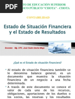 El Estado de Situación Financiera y Estado de Resultados