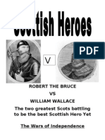 William Wallace Vs Robert The Bruce