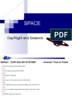 Space: Day/Night and Seasons