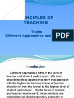 Principles of Teaching: Topic: Different Approaches and Methods