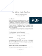 Fun With The Fourier Transform: Kolja K December 29, 2009