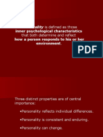 Personality Is Defined As Those: Inner Psychological Characteristics How A Person Responds To His or Her Environment