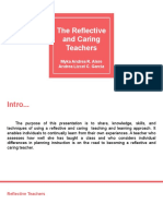 The Reflective and Caring Teachers: Myka Andrea R. Alere Andrea Lizcel C. Garcia