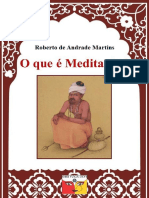 O Que É Meditação - Roberto A. Martins