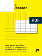 Ni Arte Ni Educacion. Una Experiencia en La Que Lo Pedagogico Vertebra Lo Artistico