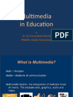 Multimedia in Education: Dr. Siri Sena Baba Hamid IPGKDA, Kedah Darulaman