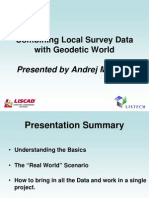 Combining Local Survey Data With Geodetic World: Presented by Andrej Mocicka