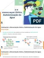 Ionização e Dissociação Iónica. Autoionização Da Água