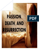 Passion, Death, and Death, and Resurrection