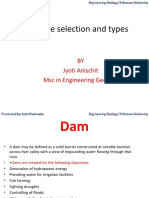 DAM Site Selection and Types: BY Jyoti Anischit MSC in Engineering Geology