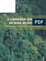 O Corredor Central Da Mata Atlântica: Uma Nova Escala Deconservação Da Biodiversidade