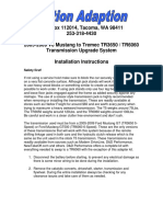 P.O. Box 112014, Tacoma, WA 98411 253-318-4430 2005-2009 V6 Mustang To Tremec TR3650 / TR6060 Transmission Upgrade System Installation Instructions