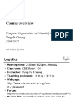 Course Overview: Computer Organization and Assembly Languages Yung-Yu Chuang 2008/09/15