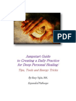 Jumpstart Guide To Creating A Daily Practice For Deep Personal Healing