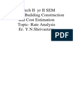 B.Tech Ii Yr Ii Sem Subject-Building Construction and Cost Estimation Topic - Rate Analysis Er. Y.N.Shrivastava