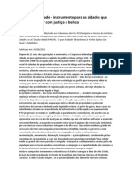 ROLNIK, Raquel. 2001. Estatuto Da Cidade - Instrumento para As Cidades Que Sonham Crescer Com Justiça e Beleza