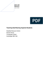 Teaching Deaf/Hearing Impaired Students: Disability Resource Centre Keynes House Trumpington Street Cambridge CB2 1QA