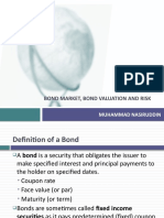 Bond Market, Bond Valuation and Risk: Muhammad Nasiruddin