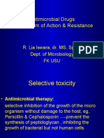 Antimicrobial Drugs: Mechanism of Action & Resistance: R. Lia Iswara, DR, MS, SPMK Dept. of Microbiology FK Usu