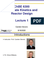 Chbe 6300 Graduate Kinetics and Reactor Design: Carsten Sievers 8/18/2020