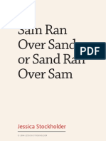 Sam Ran Over Sand or Sand Ran Over Sam: Rethinking Character