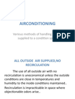 Airconditioning: Various Methods of Handling The Air Supplied To A Condition Space