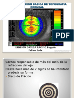 Interpretacion Basica de Topografia Corneal: Ernesto Ortega Pacific, Bogotá Fellow Iacle