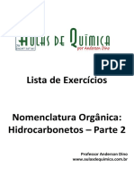 Lista de Exercícios. Nomenclatura Orgânica - Hidrocarbonetos Parte 2. Professor Anderson Dino