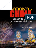 Kerry Brown - Carnival China - China in The Era of Hu Jintao and Xi Jinping-Imperial College Press (2014)