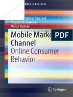 Mobile Marketing Channel Online Consumer Behavior: Mahmud Akhter Shareef Yogesh K. Dwivedi Vinod Kumar