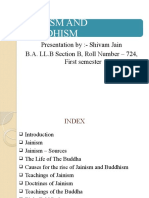 Jainism and Buddhism: Presentation By:-Shivam Jain B.A. LL.B Section B, Roll Number - 724, First Semester