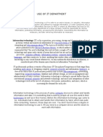 Use of It Department: Information Technology (IT) Is The Acquisition, Processing, Storage and Dissemination of Vocal